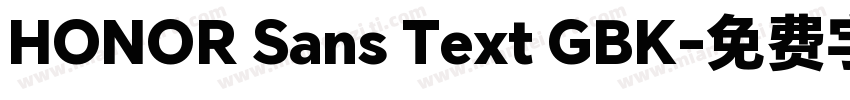 HONOR Sans Text GBK字体转换